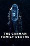 Nonton film The Carman Family Deaths (2025) terbaru Nonton film The Carman Family Deaths (2025) terbaru
