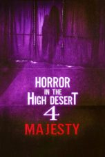 Nonton film Horror in the High Desert 4: Majesty (2025) terbaru