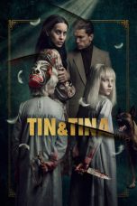Nonton film Tin & Tina (2023) terbaru