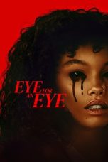 Nonton film Eye for an Eye (2025) terbaru