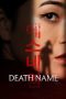 Nonton film Death Name (2026) terbaru