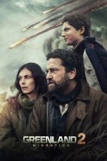 Nonton film Greenland 2: Migration (2026) terbaru