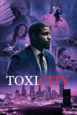 Nonton film ToxiCity terbaru