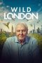 Nonton film Wild London terbaru Nonton film Wild London terbaru