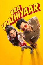 Nonton film Vaa Vaathiyaar terbaru
