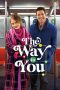 Nonton film The Way to You terbaru Nonton film The Way to You terbaru