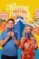 Nonton film Missing the Boat terbaru Nonton film Missing the Boat terbaru