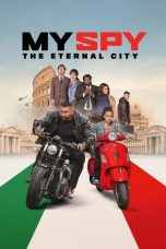 Nonton film My Spy The Eternal City terbaru