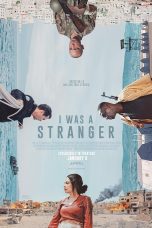 Nonton film I Was a Stranger terbaru