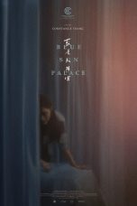 Nonton film Blue Sun Palace terbaru