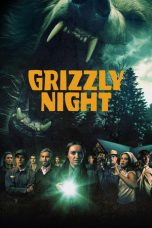 Nonton film Grizzly Night terbaru