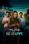 Nonton film Be Happy terbaru Nonton film Be Happy terbaru