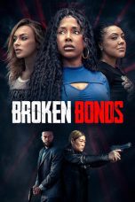 Nonton film Broken Bonds terbaru