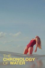 Nonton film The Chronology of Water terbaru