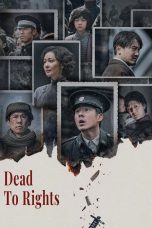 Nonton film Dead to Rights terbaru Nonton film Dead to Rights terbaru