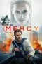 Nonton film Mercy terbaru Nonton film Mercy terbaru
