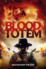 Nonton film Blood Totem terbaru Nonton film Blood Totem terbaru