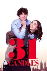 Nonton film 31 Candles terbaru Nonton film 31 Candles terbaru
