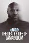 Nonton film Untold: The Death & Life of Lamar Odom terbaru