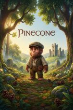 Nonton film Pinecone terbaru Nonton film Pinecone terbaru