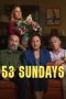 Nonton film 53 Sundays terbaru