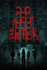 Nonton film Do Not Enter terbaru