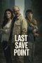 Nonton film Last Save Point terbaru Nonton film Last Save Point terbaru