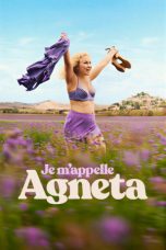 Nonton film Je m’appelle Agneta terbaru Nonton film Je m’appelle Agneta terbaru