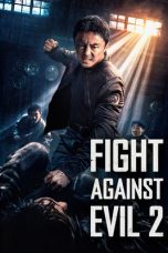 Nonton film Fight Against Evil 2 terbaru Nonton film Fight Against Evil 2 terbaru