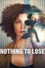 Nonton film Nothing to Lose terbaru
