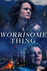 Nonton film A Worrisome Thing terbaru