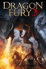 Nonton film Dragon Fury 3 terbaru