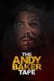 Nonton film The Andy Baker Tape terbaru