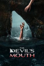 Nonton film The Devil’s Mouth terbaru