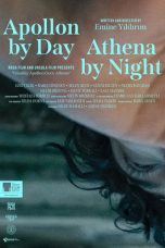 Nonton film Apollon by Day Athena by Night terbaru