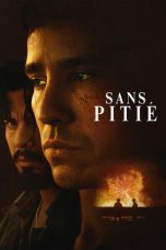 Nonton film Sans pitié terbaru