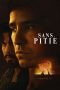 Nonton film Sans pitié terbaru