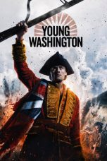 Nonton film Young Washington terbaru