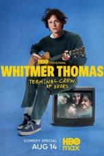 Nonton film Whitmer Thomas: Terminal Crew of Dudes terbaru
