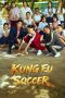 Nonton film Kung Fu Soccer terbaru