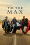 Nonton film To the Max terbaru