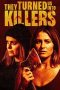 Nonton film They Turned Us into Killers terbaru