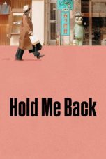 Nonton film Hold Me Back terbaru Nonton film Hold Me Back terbaru