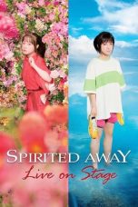 Nonton film Spirited Away: Live on Stage terbaru