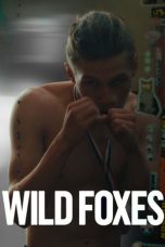 Nonton film Wild Foxes terbaru Nonton film Wild Foxes terbaru