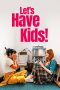 Nonton film Let’s Have Kids! terbaru Nonton film Let’s Have Kids! terbaru