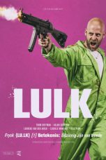 Nonton film Lulk terbaru