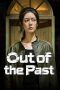 Nonton film Out of the Past terbaru