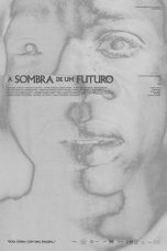 Nonton film Shadow of a Future terbaru Nonton film Shadow of a Future terbaru