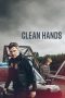 Nonton film Clean Hands terbaru Nonton film Clean Hands terbaru